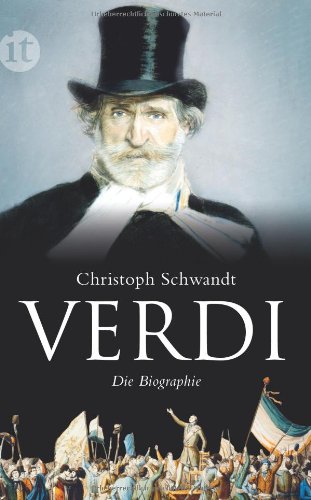  - Giuseppe Verdi: Die Biographie (insel taschenbuch)