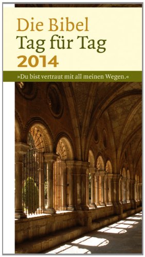  - Die Bibel Tag für Tag 2014 - Taschenbuchausgabe: 