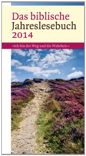  - Das biblische Jahreslesebuch 2014: 