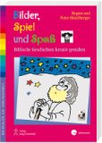  - Schere, Stift, Papier: Biblische Geschichten kreativ gestalten