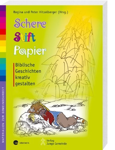 - Schere, Stift, Papier: Biblische Geschichten kreativ gestalten