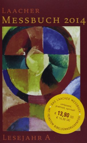  - Laacher Messbuch 2014: Lesejahr A