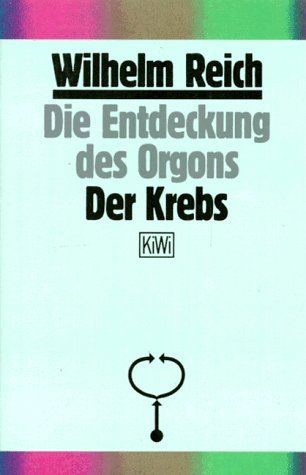 - Die Entdeckung des Orgons 2. Der Krebs