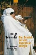 - Der Scheich mit der Hundehaarallergie: Komissar Schneider flippt extrem aus. Roman