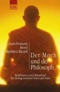  - Der Mönch und der Philosoph: Buddhismus und Abendland. Ein Dialog zwischen Vater und Sohn