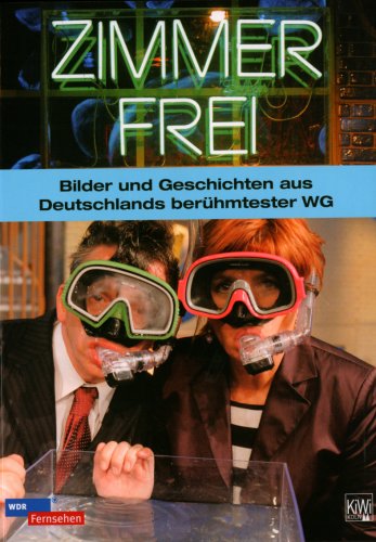 - Zimmer frei. Bilder und Geschichten aus Deutschlands berühmtester WG