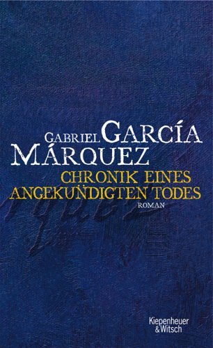 Garcia Marquez, Gabriel - Chronik eines angekündigten Todes