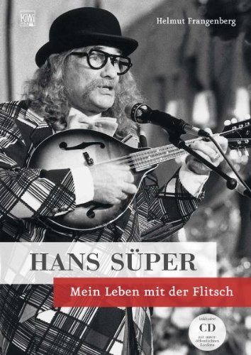 - Hans Süper: Mein Leben mit der Flitsch - mit Audio-CD
