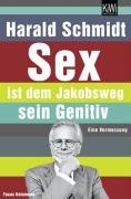 - Sex ist dem Jakobsweg sein Genitiv. Eine Vermessung