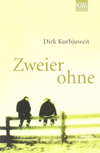 - Zweier ohne: Die Geschichte einer bedingunglosen Freundschaft