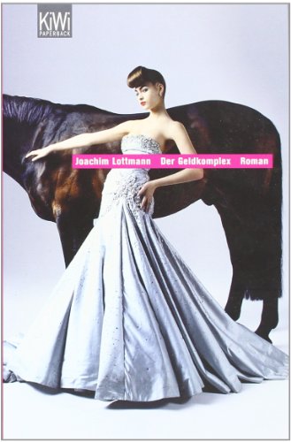 - Der Geldkomplex: Roman