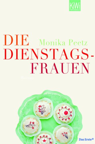 - Die Dienstagsfrauen: Roman