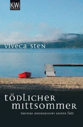 Sten, Viveca - Tödlicher Mittsommer: Thomas Andreassons erster Fall