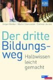  - So was lebt, und Goethe musste sterben: Der dritte Bildungsweg
