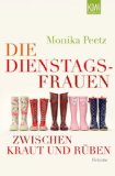  - Die Dienstagsfrauen: Roman