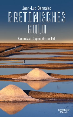 - Bretonisches Gold: Kommissar Dupins dritter Fall