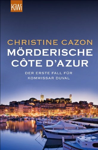  - Mörderische Côte d'Azur: Der erste Fall für Kommissar Duval