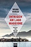  - Die Tote am Lago Maggiore: Ein Fall für Matteo Basso (Matteo Basso ermittelt, Band 1)