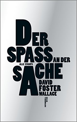  - Der Spaß an der Sache: Alle Essays