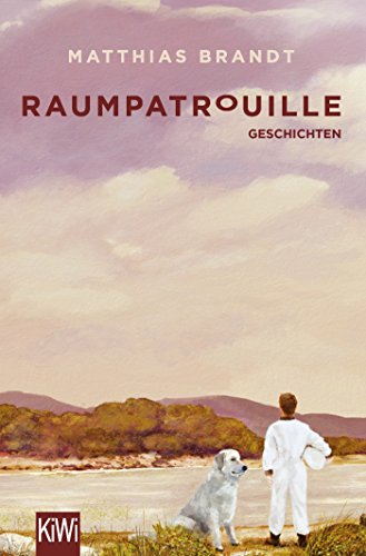  - Raumpatrouille: Geschichten