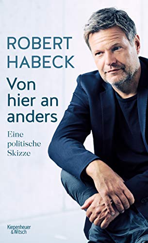 Habeck, Robert - Von hier an anders