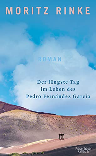 Rinke, Moritz - Der längste Tag im Leben des Pedro Fernández García: Roman