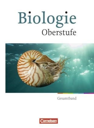 - Biologie Oberstufe - Neubearbeitung - Westliche Bundesländer: Gesamtband Oberstufe - Schülerbuch