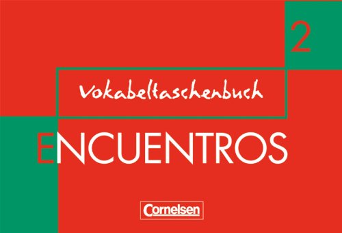  - Encuentros - 3. Fremdsprache - Bisherige Ausgabe: Band 2 - Vokabeltaschenbuch: Método de Espanol