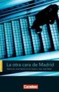  - Espacios literarios: La otra cara de Madrid. Relatos de Juan Madrid, Javier Marías y Juan José Millás (Lernmaterialien)