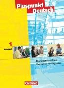 - Pluspunkt Deutsch - Der Integrationskurs Deutsch als Zweitsprache: Pluspunkt Deutsch 1. Kursteilnehmerbuch