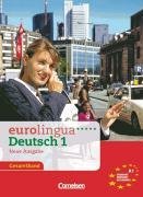 - eurolingua - Deutsch als Fremdsprache - Neue Ausgabe: A1: Gesamtband 1 - Kurs- und Arbeitsbuch: Einheit 1 - 16 - Europäischer Referenzrahmen A1