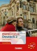 - eurolingua - Deutsch als Fremdsprache - Neue Ausgabe: A2: Gesamtband 2 - Kurs- und Arbeitsbuch: Kurs- und Arbeitsbuch. Einheit 1-16 - Europäischer Referenzrahmen: A2