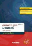  - eurolingua - Deutsch als Fremdsprache - Neue Ausgabe: B1: Gesamtband 3 - Kurs- und Arbeitsbuch: Kurs- und Arbeitsbuch. Einheit 1-16. Europäischer Referenzrahmen: B1