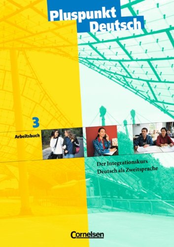  - B1: Gesamtband - Arbeitsbuch