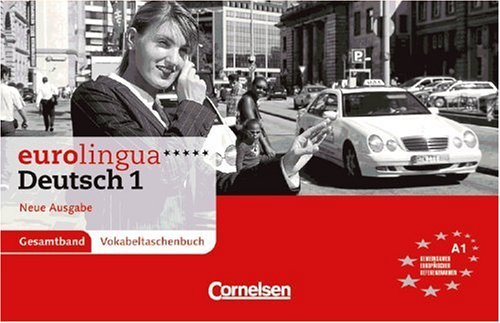  - eurolingua - Deutsch als Fremdsprache - Neue Ausgabe: A1: Gesamtband 1 - Vokabeltaschenbuch