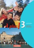  - À plus! - Ausgabe 2004: Band 3 - Grammatikheft: Französisch für Gymnasien