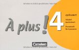  - À plus! - Ausgabe 2004: Band 4 (cycle court) - Klassenarbeitstrainer mit Lösungsbeilage und CD