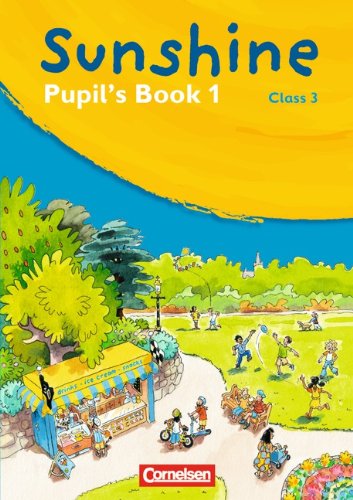 - Sunshine - Allgemeine Ausgabe: Band 1: 3. Schuljahr - Pupil's Book