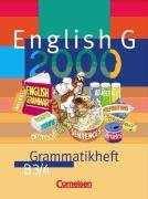- English G 2000, Ausgabe B, Grammatikheft für das 7. und 8. Schuljahr: Für Realschulen. 7./8. Schuljahr