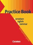  - Cornelsen English Grammar. Kompaktausgabe: English G. Kompaktausgabe. Practice Book: Cornelsen English Grammar. Für das 8. bis 10. Schuljahr