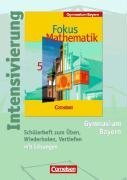 - Fokus Mathematik - Gymnasium Bayern: 5. Jahrgangsstufe - Intensivierung: Schülerheft mit Lösungen: Schülerheft zum Üben, Wiederholen und Vertiefen mit Lösungen