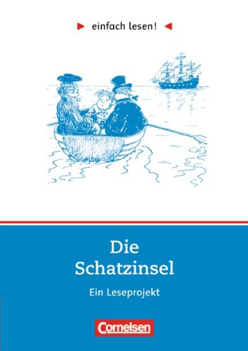  - Niveau 2 - Die Schatzinsel: Ein Leseprojekt zu dem gleichnamigen Abenteuerroman von R. L. Stevenson. Arbeitsbuch mit Lösungen