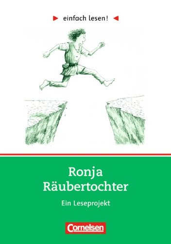 - einfach lesen! - Für Lesefortgeschrittene: Niveau 1 - Ronja Räubertochter: Ein Leseprojekt nach dem gleichnamigen Roman von Astrid Lindgren. ... Roman. Leseheft für den Förderunterricht