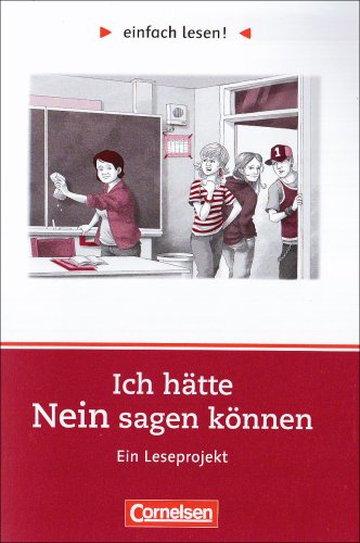 - einfach lesen! - Für Lesefortgeschrittene: Niveau 2 - Ich hätte Nein sagen können: Ein Leseprojekt nach dem Roman von Annika Thor. Arbeitsbuch mit ... einfach lesen! - für Lesefortgeschrittene