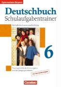 - Deutschbuch - Gymnasium Bayern: 6. Jahrgangsstufe - Schulaufgabentrainer mit Lösungen