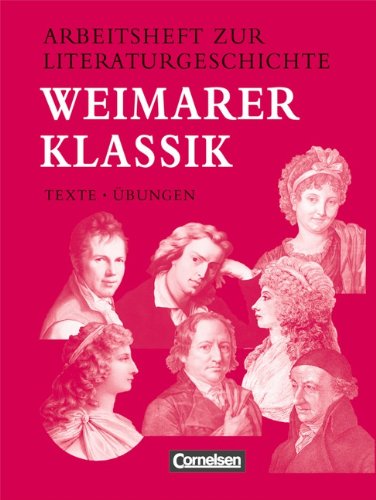  - Arbeitshefte zur Literaturgeschichte, Weimarer Klassik