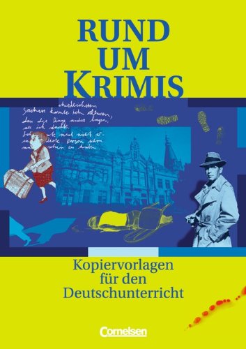 - Rund um ... - Sekundarstufe I: Rund um Krimis: Kopiervorlagen: Kopiervorlagen für den Deutschunterricht