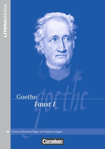 - LiteraMedia: Faust - Eine Tragödie (Faust I): Handreichungen für den Unterricht. Unterrichtsvorschläge und Kopiervorlagen