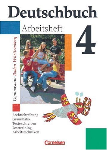- Deutschbuch - Gymnasium Baden-Württemberg: Band 4: 8. Schuljahr - Arbeitsheft mit Lösungen: Mit Lösungen. Rechtschreibung, Grammatik, Texte schreiben, Lesetraining, Arbeitstechniken
