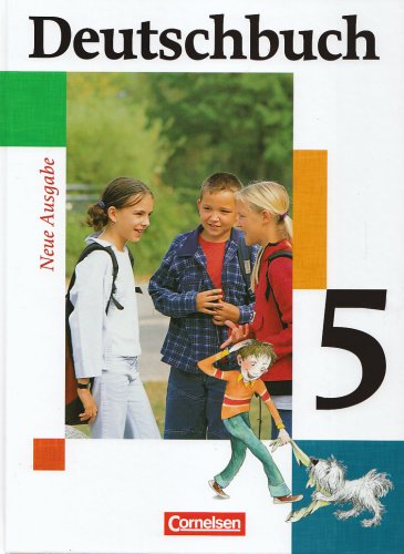 - Deutschbuch - Gymnasium - Allgemeine Ausgabe/Neubearbeitung. Sprach- und Lesebuch: Deutschbuch 5. Schülerbuch. Erweiterte Ausgabe. Neue Rechtschreibung: Sprach- und Lesebuch. 5. Schuljahr